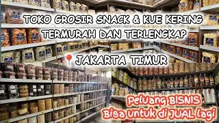 TOKO GROSIR SNACK DAN KUE KERING HARUM JAKARTA TIMUR || BISA BELI ECERAN DAN BAL BALAN