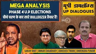 Mega Analysis - Phase 4 Uttar Pradesh Elections | Omkar C, Dhirendra P, Abhishek T