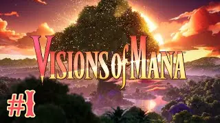 Visions of Mana - Episode 1: Smacking Some Panheads & Starting The Real Journey