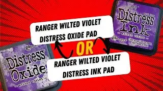 Distress Wilted Violet Distress Ink or Oxide Ink Review