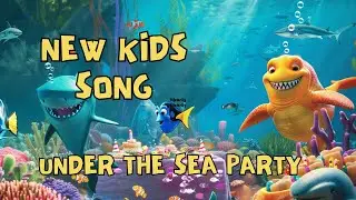 Under The Sea Party -New Kids Song