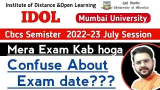 📚IDOL Exam 2023 Date Confusion! Mera Exam kab hoga | Mumbai University IDOL | Jitesh sir |