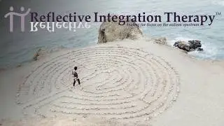 Introduction to Reflective Integration Therapy&trade;