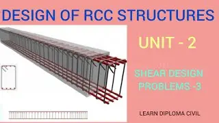 Design of RCC Struct.| Tamil| Unit - II- Shear Rfts. Design - 3| Diploma Civil