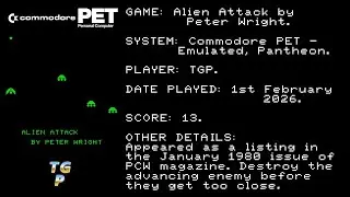 Alien Attack - Peter Wright - Commodore PET (Emulated, Pantheon) - 13 points.