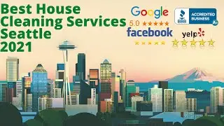 Top 10 Best House Cleaning Services In Seattle, Washington [2021]