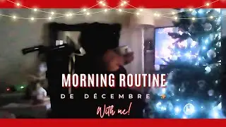 ✨ Ma vraie Morning Routine de D&eacute;cembre 🌨️ | cosy, simple & r&eacute;aliste