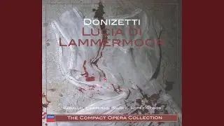 Donizetti: Lucia di Lammermoor / Act 2: 