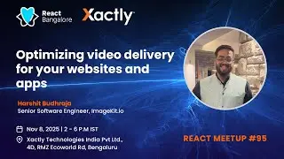 Optimizing video delivery for your websites and apps by Harshit Budhraja