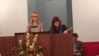 Adrianna and Katarinia singing at Piqua SDA Church 2016