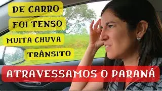 FOZ DO IGUAÇU ATÉ SÃO PAULO DE CARRO - Atravessamos o estado do Paraná