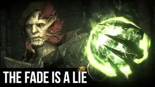 Theory: The Fade is a Lie (Dragon Age: Inquisition) | Overthinking It