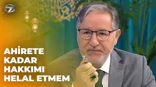 Hakkımızı Helal Etmediğimiz Kişiler İçin Ahirette Sıra Mı? |  Mustafa Karataş ile Muhabbet Kapısı