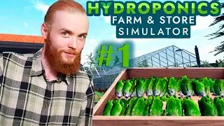 НАШЕЛ ИГРУ ДЛЯ ДУШИ - HYDROPONICS Farm & Store Simulator #1