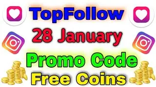 28 January Top Follow Promocode Today Top Follow Promo Code Top Follow Code | Active Niraj