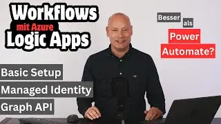 Azure Logic Apps: Setup Tutorial with Managed Identity and Graph API Permissions