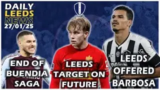 Buendia Saga End, Leeds Offered Barbosa, Svensson On His Future, Crew Standing Out