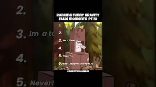Ranking Funny Gravity Falls Moments Pt.10