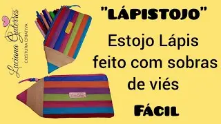Fiz com sobras de viés - Estojo Lápis por @lucianaguterrescosturacriativa