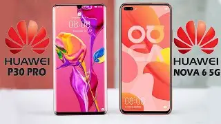 Huawei Nova 6 5G Vs Huawei P30 Pro
