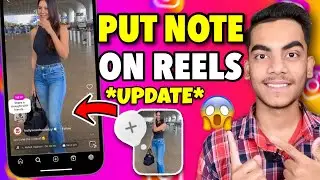 How To Put Notes On Instagram Reels | Add Notes On Instagram Reels | Add Note Instagram