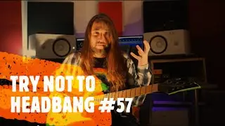 TRY NOT TO HEADBANG !!! #57 (Stengah | 