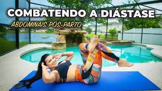 COMBATENDO A DIÁSTASE | Abdominais Pós-Parto