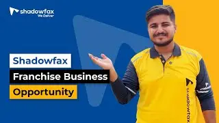Franchise Business Opportunity|| English || Shadowfax