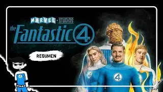 Los 4 fantásticos: Primeros pasos (2025) | RESUMEN
