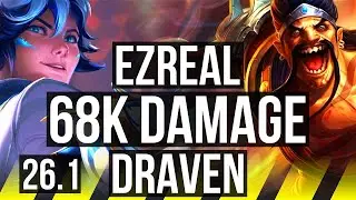 EZREAL & Soraka vs DRAVEN & Thresh (ADC) | Good KDA: 21/1/12, 68K damage | BR Challenger | 26.1