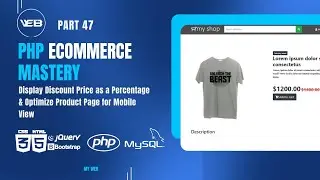 part - 47 Optimizing E-commerce: Displaying Discounts as Percentages & Mobile-Friendly Design