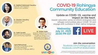 Rohingya 23 .7 .2020 Update on COVID-19, Vaccine and Community Education.Medical experts are sharing