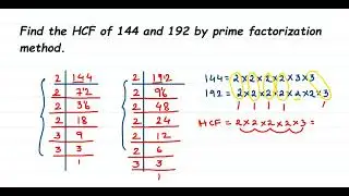 Find the H.C.F of 144 and 192 using prime factorization method.