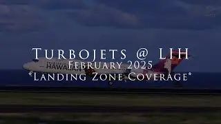 Turbojets Plane Spotting @ LIH Lihue Hawaii for *Landing Zone Coverage*