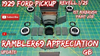 Part 2 : Rambler69 appreciation GB - 1929 Ford Pickup Revell 1/25 scale model kit