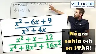 Matematik 3. Multiplicera och dividera rationella uttryck, samt en SVÅR uppgift! (ENDAST LJUD HALVA)