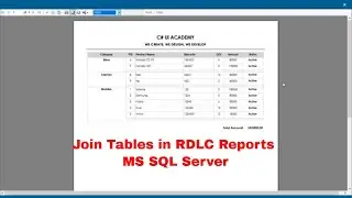 3 - Get Data from Multiple Tables Using Joins in RDLC report with MS SQL Server | Joins in RDLC
