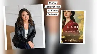 It May Interest You to Know...Angela Shupe