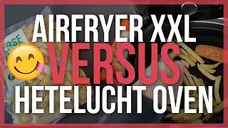 Airfryer of Oven? WELKE IS BETER? Ultieme Friet & Kroket Test!