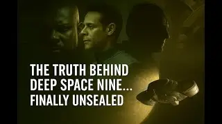 The Truth Behind Deep Space Nine  #deepspacenine #startek #audiobook