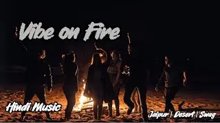 Vibe On Fire | Feel the Heat | High Energy | Party Music