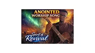 Anointed Worship & Praise | True Worship Devotion | Gospel Worship