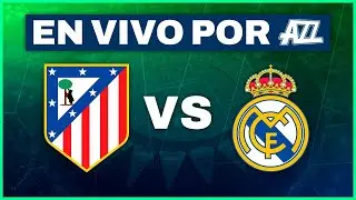 ATLÉTICO MADRID vs REAL MADRID - SEMIFINAL de la SUPERCOPA ESPAÑOLA EN VIVO con EQUIPO CEF