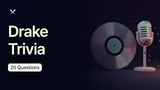 Drake Trivia - 20 Questions