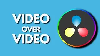 How To Add Video Over Video in Davinci Resolve | Quick and Easy | Davinci Resolve Tutorial