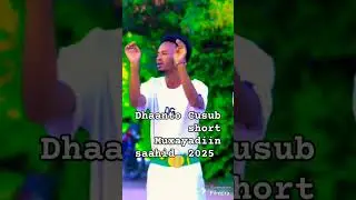 Dhaanto Cusub: Maxayadiin Saahid!