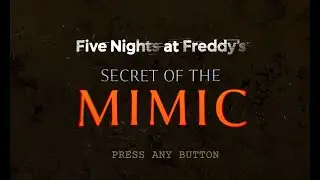 fnaf secret of the mimic