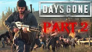 -Days gone- gameplay &deg;pt 2&deg;