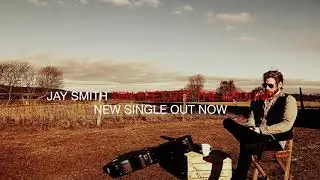 Jay Smith -  Ten Feet Off The Ground  TRAILER OUT NOW
