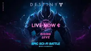 🔴 Destiny: Rising LIVE 😱 Epic Sci-Fi RPG Gameplay 🎮